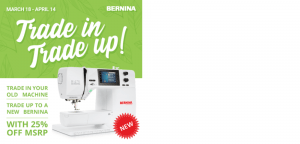 Bernina Trade in & Trade up Sale